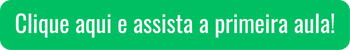 Assista a primeira aula